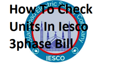 How To Check Units In Iesco 3phase Bill