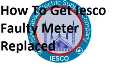 How To Get Iesco Faulty Meter Replaced
