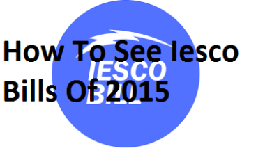 How To See Iesco Bills Of 2015