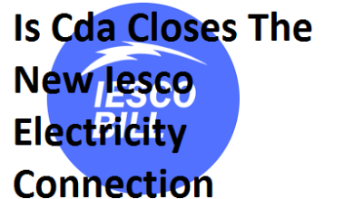 Is Cda Closes The New Iesco Electricity Connection